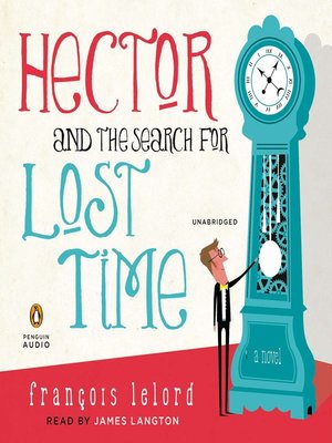 Hector and the Search for Lost Time - Audiobook